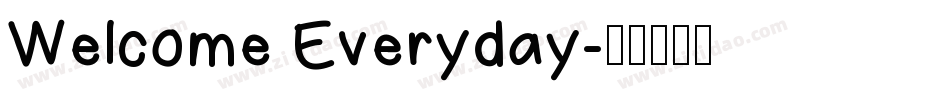 Welcome Everyday字体转换